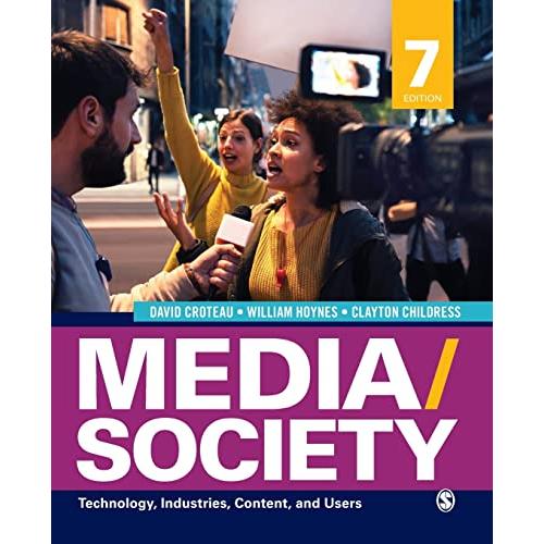 Media Society: Technology, Industries, Content, and Users