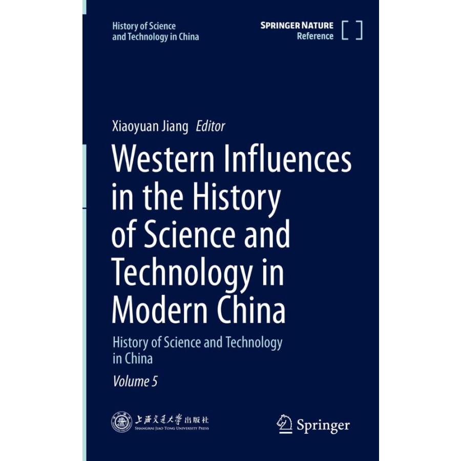 Western Influences in the History of Science and Technology in Modern China