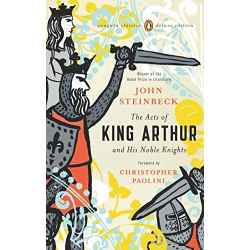 The Acts of King Arthur and His Noble Knights: (Penguin Classics Deluxe Edition)