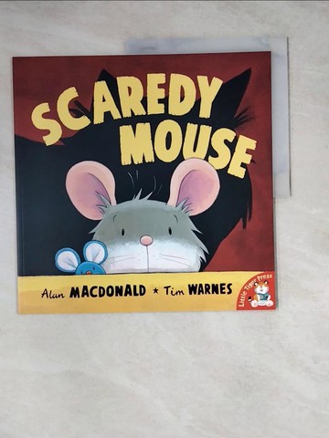 【書寶二手書T8／少年童書_Z13】Scaredy Mouse_Alan MacDonald