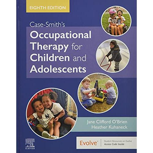 Case-Smith's Occupational Therapy for Children and Adolescents