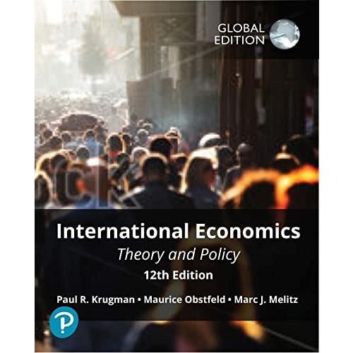 International Economics: Theory and Policy, Global Edition