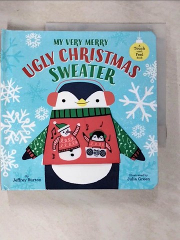 【書寶二手書T7／少年童書_EZ4】寶寶觸摸硬頁書My Very Merry Ugly Christmas Sweater: A Touch-and-Feel Book_Green, Julia