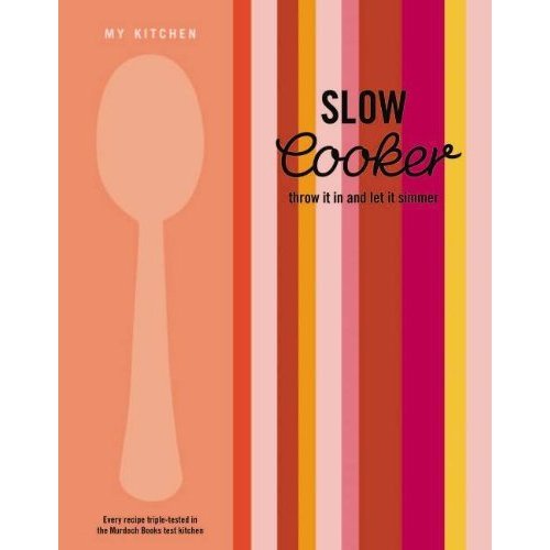 Slow Cooker: Throw It in and Let It Simmer. (My Kitchen)