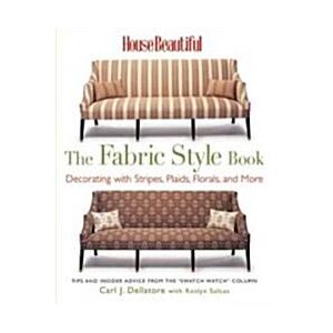 House Beautiful the Fabric Style Book (Paperback  Reprint)