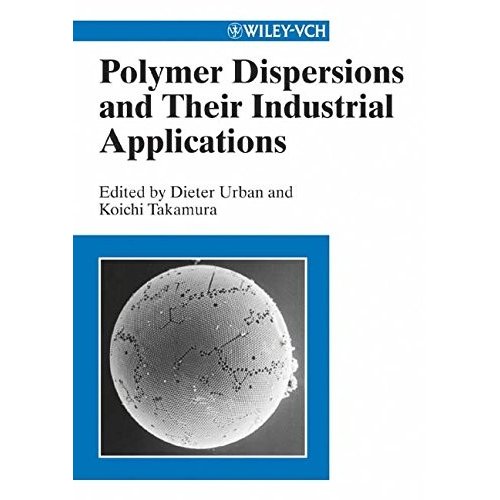 Polymer Dispersions and Their Industrial Applications