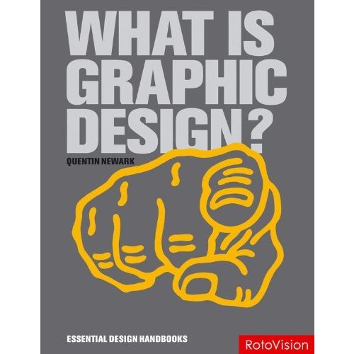 What is Graphic Design? (Essential Design Handbooks)