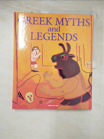 【書寶二手書T7／原文小說_QXC】Greek Myths and Legends_Zero to Ten