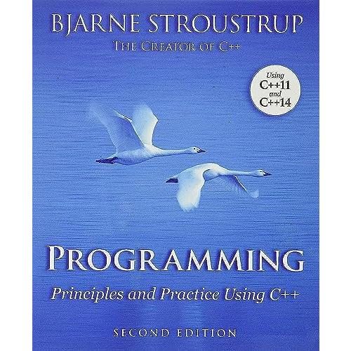 Programming: Principles and Practice Using C  