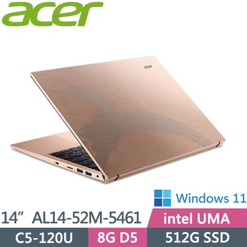 ACER Aspire AL14-52M-5461 金(C5-120U/8G/512G SSD/W11/WUXGA/14)輕薄筆電