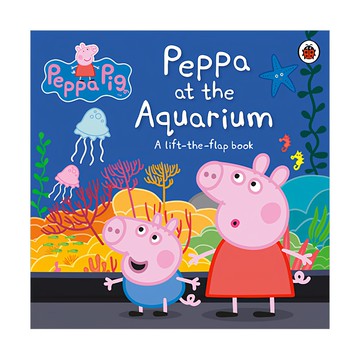 Peppa Pig 粉紅豬小妹 Peppa at the Aquarium Ladybird Books  lift-the-flap book
