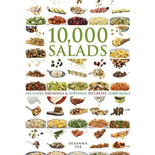 10 000 Salads: Combinations to Create 10 000 Meals