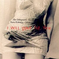 艾琳．歐德家德：等你回來 Elin Ødegaard & Rune Klakegg: I Will Wait For You (CD)
