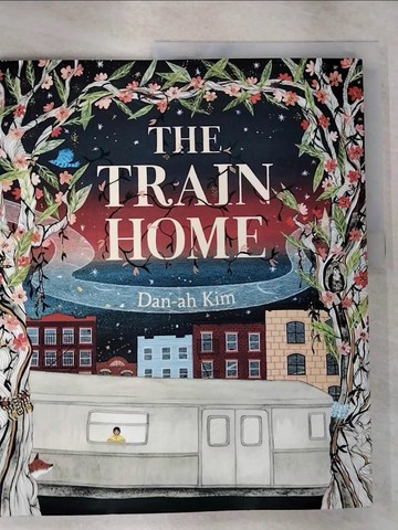 【書寶二手書T6／少年童書_JNH】The Train Home_Kim, Dan-Ah