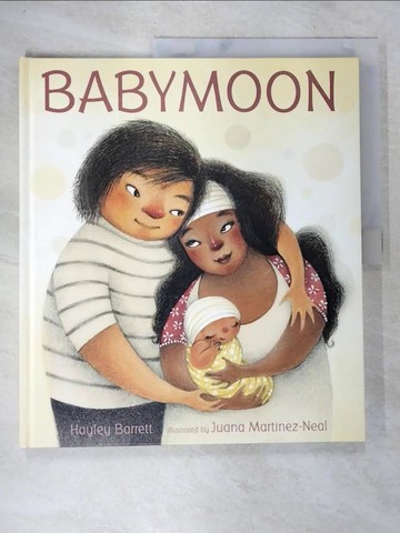 【書寶二手書T2／少年童書_QG2】Babymoon_Hayley Barrett ; Juana Martinez-Neal