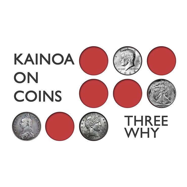 カイノア on コイン第3弾（スリーホワイ）   Kainoa on Coins: Three Why