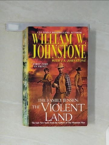 【書寶二手書T7／原文小說_WGN】The Violent Land_Johnstone, William W./ Johnstone, J. A. (CON)