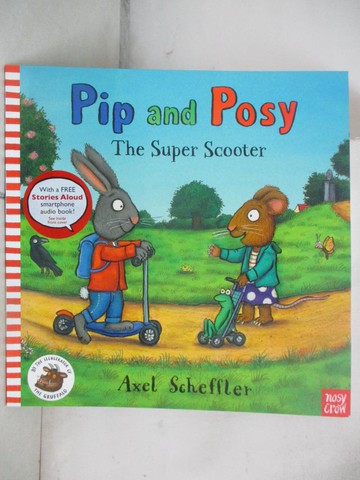 【書寶二手書T9／少年童書_ULG】Pip and Posy: The Super Scooter_Axel Scheffler