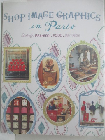 【書寶二手書T7／原文書_E1S】Shop Image Graphics in Paris_Living