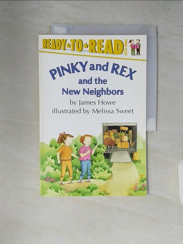 【書寶二手書T5／少年童書_ZP7】Pinky and Rex and the New Neighbors_Howe, James/ Sweet, Melissa (ILT)