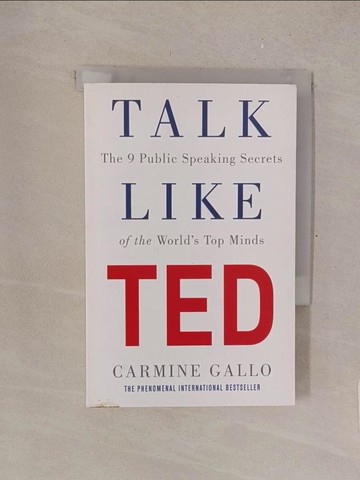 【書寶二手書T1／行銷_TML】Talk Like TED: The 9 Public Speaking Secrets of the World’s Top Minds_Carmine Gallo