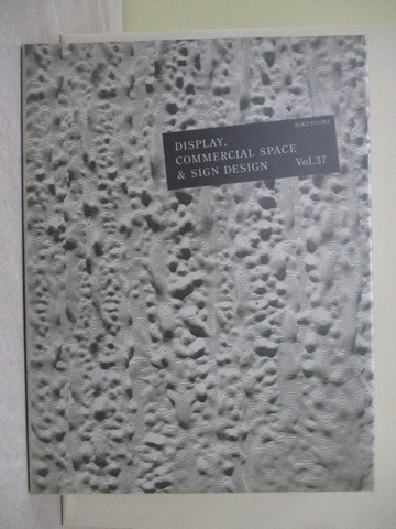 【書寶二手書T1／廣告_ZHN】Display, Commercial Space & Sign Design 37_Japan Display Design Association