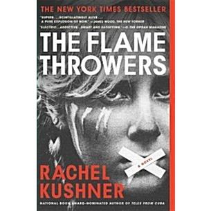 The Flamethrowers (Paperback  Reprint)