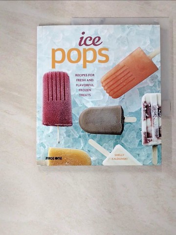 【書寶二手書T2／餐飲_JHL】Ice Pops_Shelly Kaldunski