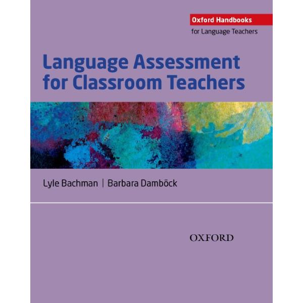 Oxford Handbooks for Language Teachers Assessment Classroom