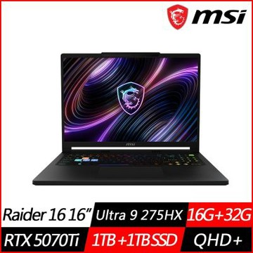 MSI微星 Raider 16 HX B2WH-026TW 16吋電競筆電 Ultra 9 275HX/RTX5070Ti/16G+32G/1TB+1TB SSD/Win11/特仕版)