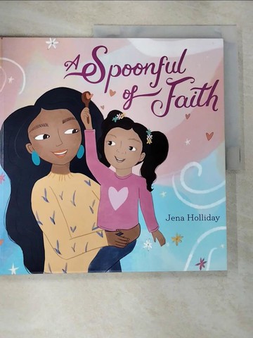 【書寶二手書T9／少年童書_SCK】A Spoonful of Faith_Holliday, Jena