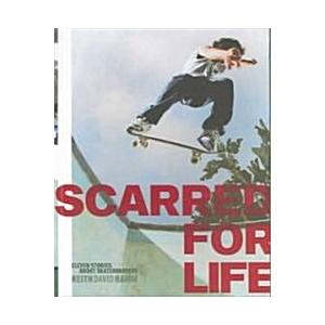 Scarred for Life (Paperback)