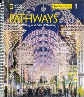 Pathways (1) 3/e: Reading, Writing, and Critical Thinking Teacher's Book (3版) National Geographic Learning  Cengage