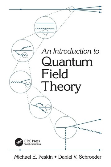 AN INTRODUCTION TO QUANTUM FIELD THEORY (1版) PESKIN  Routledge
