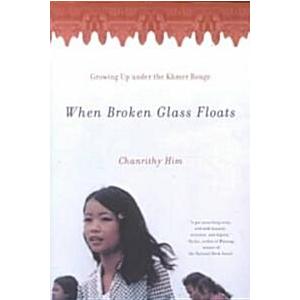 When Broken Glass Floats: Growing Up Under the Khmer Rouge (Paperback)