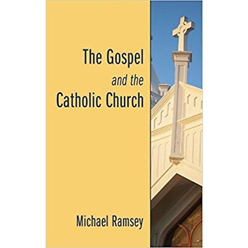 The Gospel and the Catholic Church