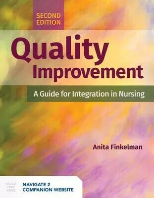 Quality Improvement: A Guide for Integration in Nursing (2版) Finkelman, Anita 2021 Jones & Bartlett learning (J&B)