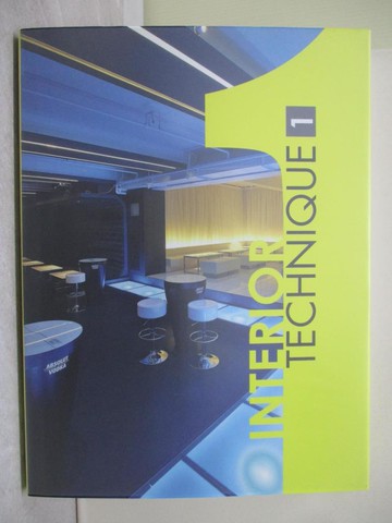 【書寶二手書T1／設計_Y7N】INTERIOR TECHNIQUE 1_A&c Publishing (COR)