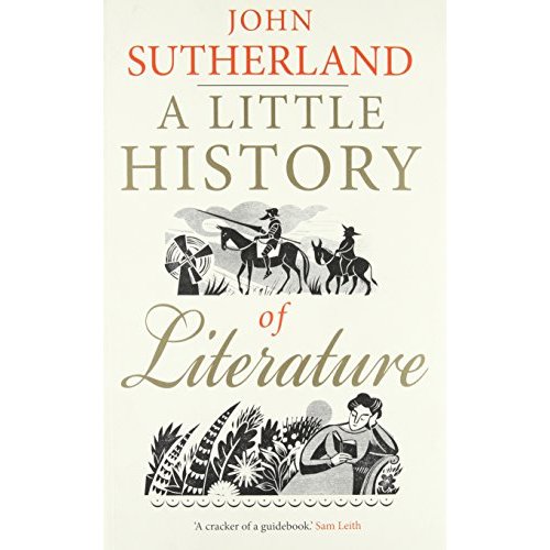 A Little History of Literature (Little Histories)