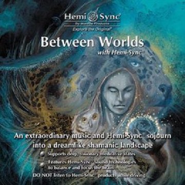 世界之間Between worlds（正版Hemi-Sync®雙腦同步音樂）