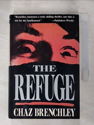 【書寶二手書T4／原文小說_LKV】The Refuge_Brenchley, Chaz