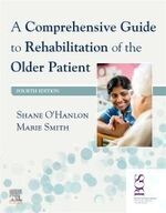 A Comprehensive Guide to Rehabilitation of the Older Patient (4版) Shane O\'Hanlon 2021 Elsevier