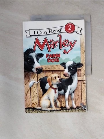 【書寶二手書T7／語言學習_TUK】Marley: Farm Dog（I Can Read Level 2）_Grogan, John/ Halverson, Lydia (ILT)