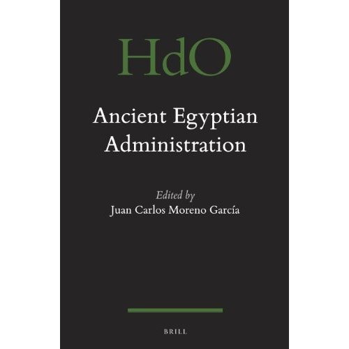 Ancient Egyptian Administration (Handbook of Oriental Studies   Handbuch de