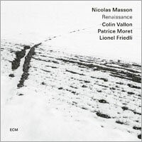 尼可拉斯．曼森四重奏：文藝復興 Nicolas Masson Quartet: Renaissance (CD) 【ECM】