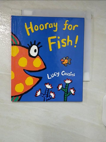 【書寶二手書T2／少年童書_RNJ】Hooray for Fish!