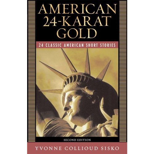 American 24-Karat Gold (2nd Edition) (Longman Literature for College Readers)