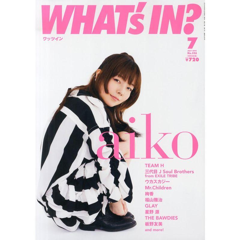 WHAT'S IN? (ワッツ イン) 2014年 07月号