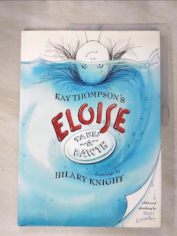 【書寶二手書T8／原文小說_QXA】Eloise Takes a Bawth_Thompson, Kay/ Knight, Hilary (ILT)/ Crowley, Mart (ILT)