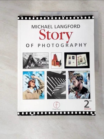 【書寶二手書T7／攝影_SCT】Story of Photography: From Its Beginnings to the Present Day_Langford, Michael John